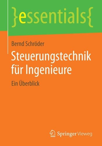 Steuerungstechnik für Ingenieure Ein Überblick