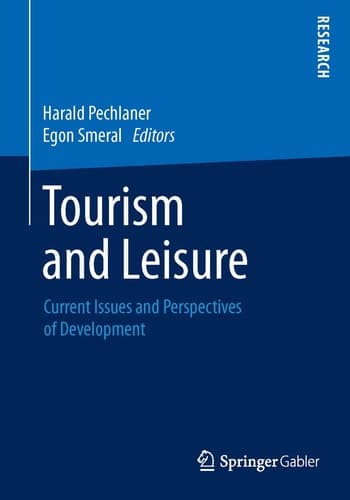 Tourism and Leisure Current Issues and Perspectives of Development