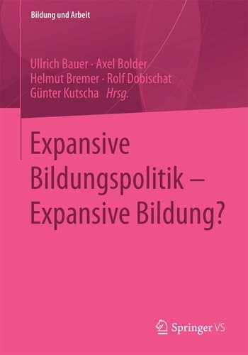 Expansive Bildungspolitik – Expansive Bildung?