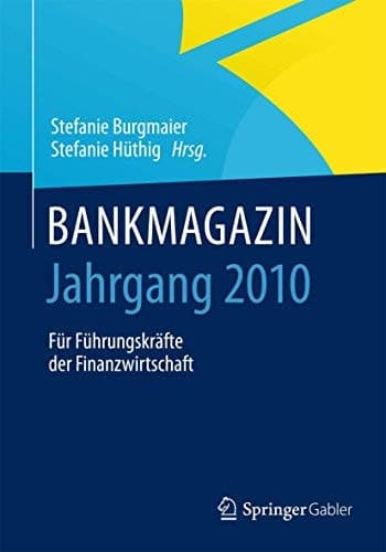 BANKMAGAZIN - Jahrgang 2010 Für Führungskräfte der Finanzwirtschaft
