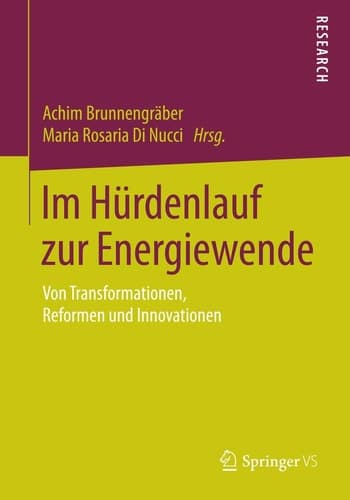Im Hürdenlauf zur Energiewende Von Transformationen, Reformen und Innovationen