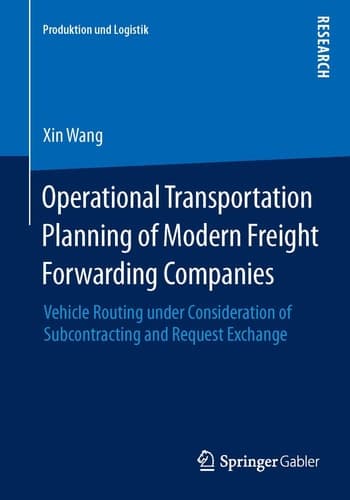 Operational Transportation Planning of Modern Freight Forwarding Companies Vehicle Routing under Consideration of Subcontracting and Request Exchange