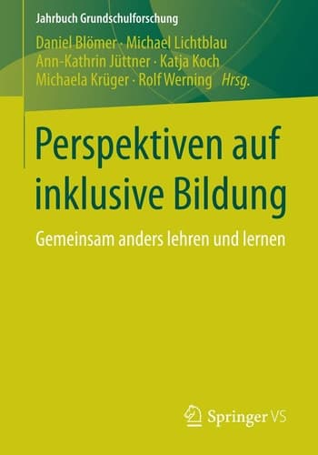 Perspektiven auf inklusive Bildung Gemeinsam anders lehren und lernen