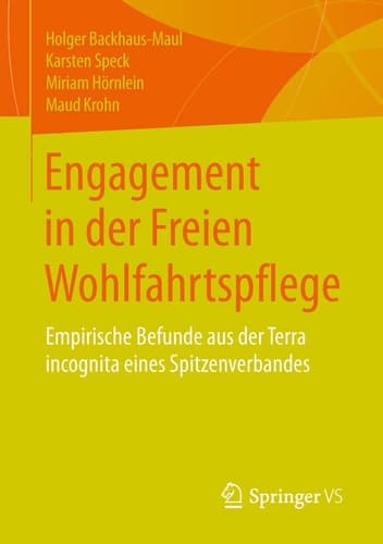 Engagement in der Freien Wohlfahrtspflege Empirische Befunde aus der Terra incognita eines Spitzenverbandes