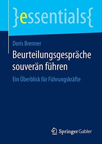 Beurteilungsgespräche souverän führen Ein Überblick für Führungskräfte