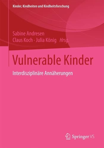 Vulnerable Kinder Interdisziplinäre Annäherungen