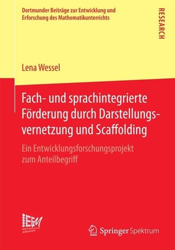 Fach- und sprachintegrierte Förderung durch Darstellungsvernetzung und Scaffolding Ein Entwicklungsforschungsprojekt zum Anteilbegriff