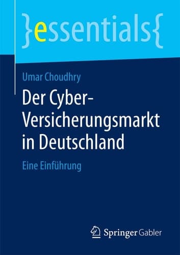 Der Cyber-Versicherungsmarkt in Deutschland Eine Einführung