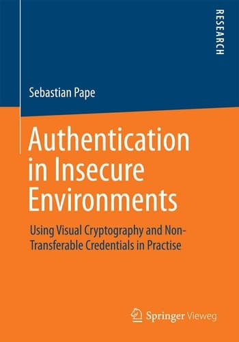 Authentication in Insecure Environments Using Visual Cryptography and Non-Transferable Credentials in Practise