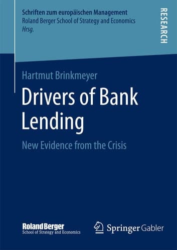 Drivers of Bank Lending New Evidence from the Crisis