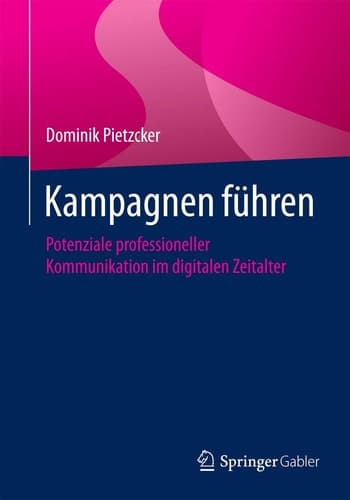 Kampagnenführung Von der Idee über die mediale Umsetzung bis zur Evaluierung