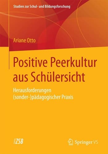 Positive Peerkultur aus Schülersicht Herausforderungen (sonder-)pädagogischer Praxis