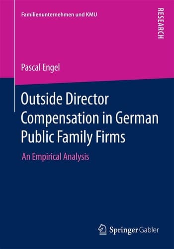 Outside Director Compensation in German Public Family Firms An Empirical Analysis