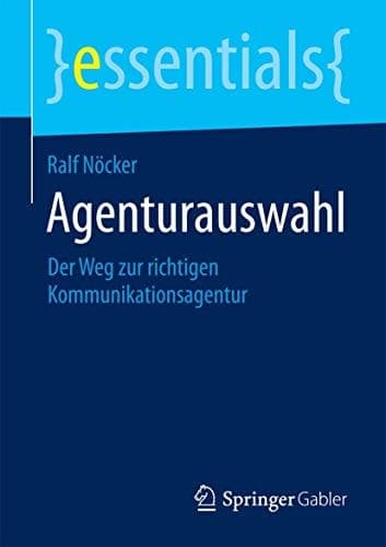 Agenturauswahl Der Weg zur richtigen Kommunikationsagentur
