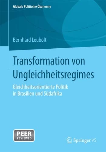 Transformation von Ungleichheitsregimes Gleichheitsorientierte Politik in Brasilien und Südafrika
