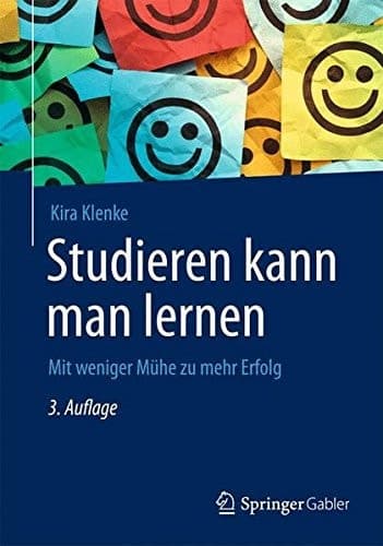 Studieren kann man lernen Mit weniger Mühe zu mehr Erfolg