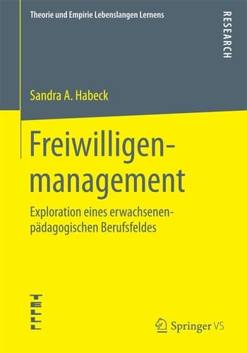 Freiwilligenmanagement Exploration eines erwachsenenpädagogischen Berufsfeldes