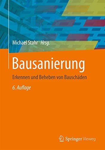 Bausanierung Erkennen und Beheben von Bauschäden