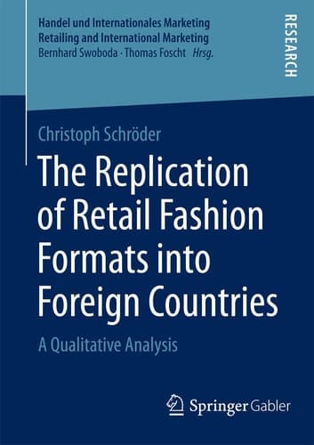 The Replication of Retail Fashion Formats into Foreign Countries A Qualitative Analysis