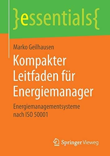 Kompakter Leitfaden für Energiemanager Energiemanagementsysteme nach ISO 50001