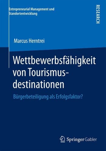 Wettbewerbsfähigkeit von Tourismusdestinationen Bürgerbeteiligung als Erfolgsfaktor?