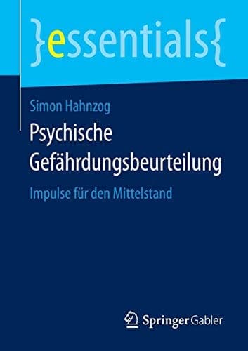 Psychische Gefährdungsbeurteilung Impulse für den Mittelstand