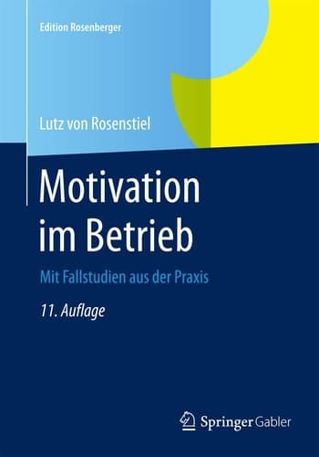 Motivation im Betrieb Mit Fallstudien aus der Praxis