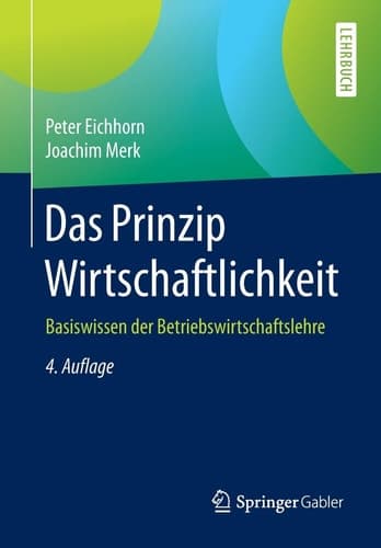 Das Prinzip Wirtschaftlichkeit Basiswissen der Betriebswirtschaftslehre