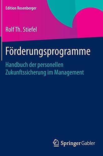 Förderungsprogramme Handbuch der personellen Zukunftssicherung im Management