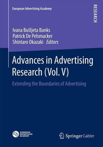 Advances in Advertising Research (Vol. V) Extending the Boundaries of Advertising