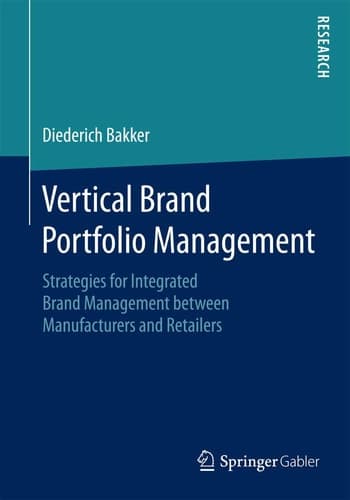 Vertical Brand Portfolio Management Strategies for Integrated Brand Management between Manufacturers and Retailers