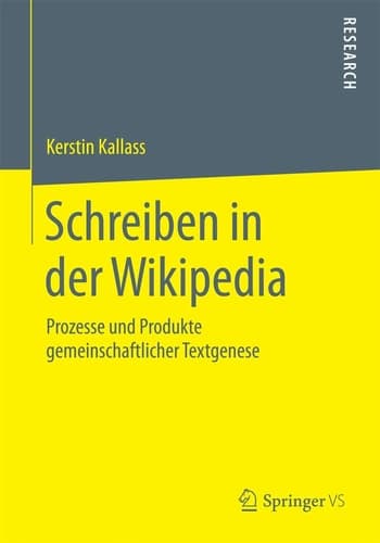 Schreiben in der Wikipedia Prozesse und Produkte gemeinschaftlicher Textgenese