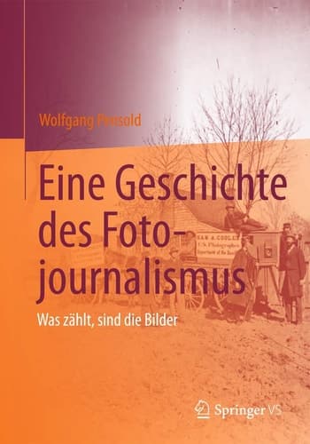 Eine Geschichte des Fotojournalismus Was zählt, sind die Bilder