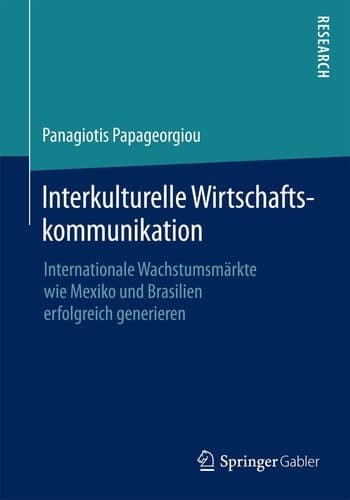 Interkulturelle Wirtschaftskommunikation Internationale Wachstumsmärkte wie Mexiko und Brasilien erfolgreich generieren
