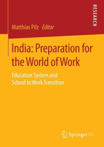 India: Preparation for the World of Work Education System and School to Work Transition
