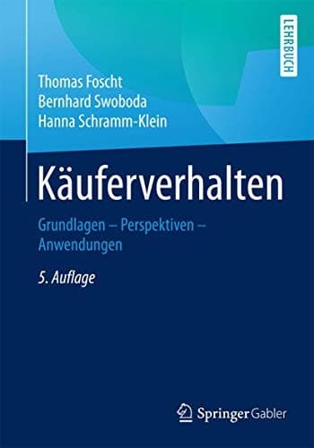 Käuferverhalten: Grundlagen - Perspektiven - Anwendungen (German Edition)