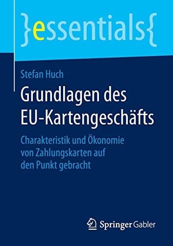 Grundlagen des EU-Kartengeschäfts Charakteristik und Ökonomie von Zahlungskarten auf den Punkt gebracht