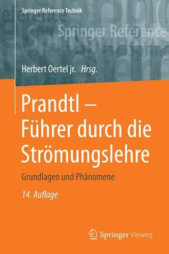 Prandtl - Führer durch die Strömungslehre Grundlagen und Phänomene