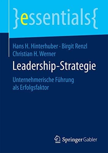Leadership-Strategie Unternehmerische Führung als Erfolgsfaktor