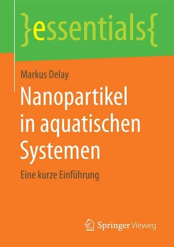 Nanopartikel in aquatischen Systemen Eine kurze Einführung