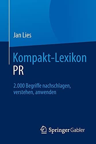 Kompakt-Lexikon PR 2.000 Begriffe nachschlagen, verstehen, anwenden