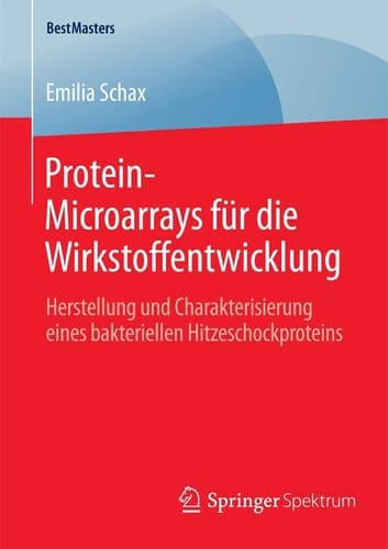 Protein-Microarrays für die Wirkstoffentwicklung Herstellung und Charakterisierung eines bakteriellen Hitzeschockproteins