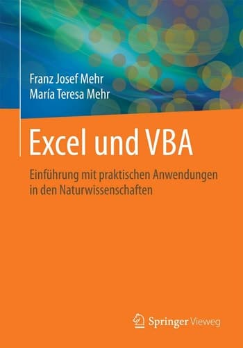 Excel und VBA Einführung mit praktischen Anwendungen in den Naturwissenschaften