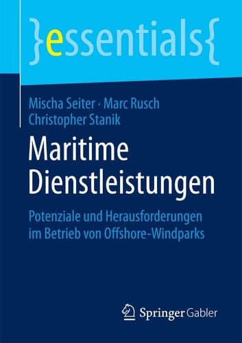 Maritime Dienstleistungen Potenziale und Herausforderungen im Betrieb von Offshore-Windparks