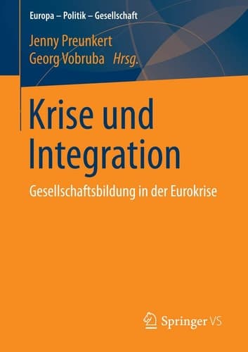 Krise und Integration Gesellschaftsbildung in der Eurokrise