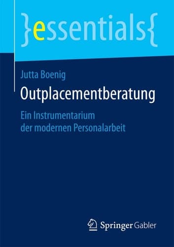 Outplacementberatung Ein Instrumentarium der modernen Personalarbeit