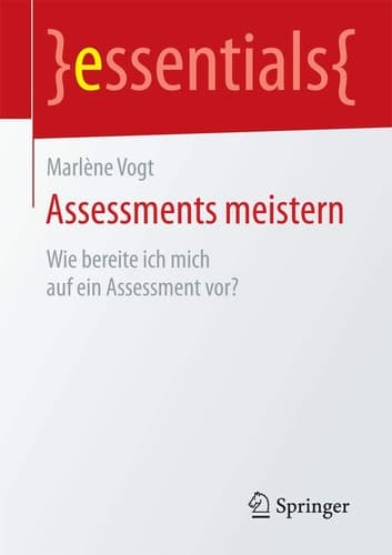 Assessments meistern Wie bereite ich mich auf ein Assessment vor?