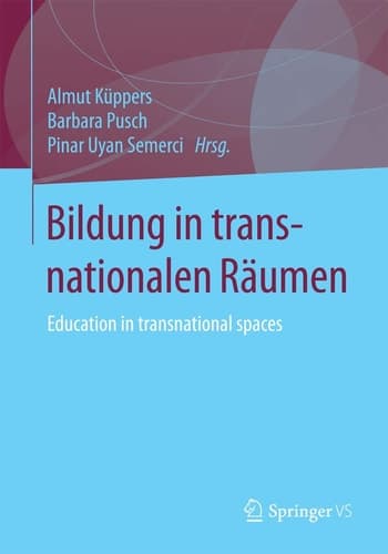 Bildung in transnationalen Räumen Education in transnational spaces