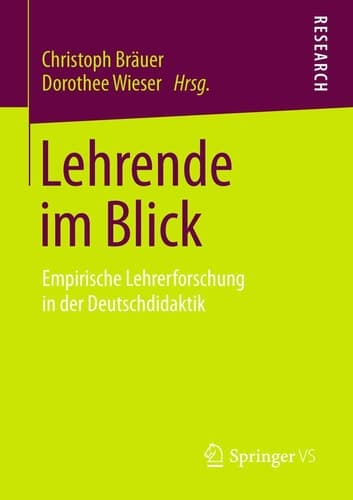 Lehrende im Blick Empirische Lehrerforschung in der Deutschdidaktik