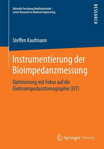 Instrumentierung der Bioimpedanzmessung Optimierung mit Fokus auf die Elektroimpedanztomographie (EIT)